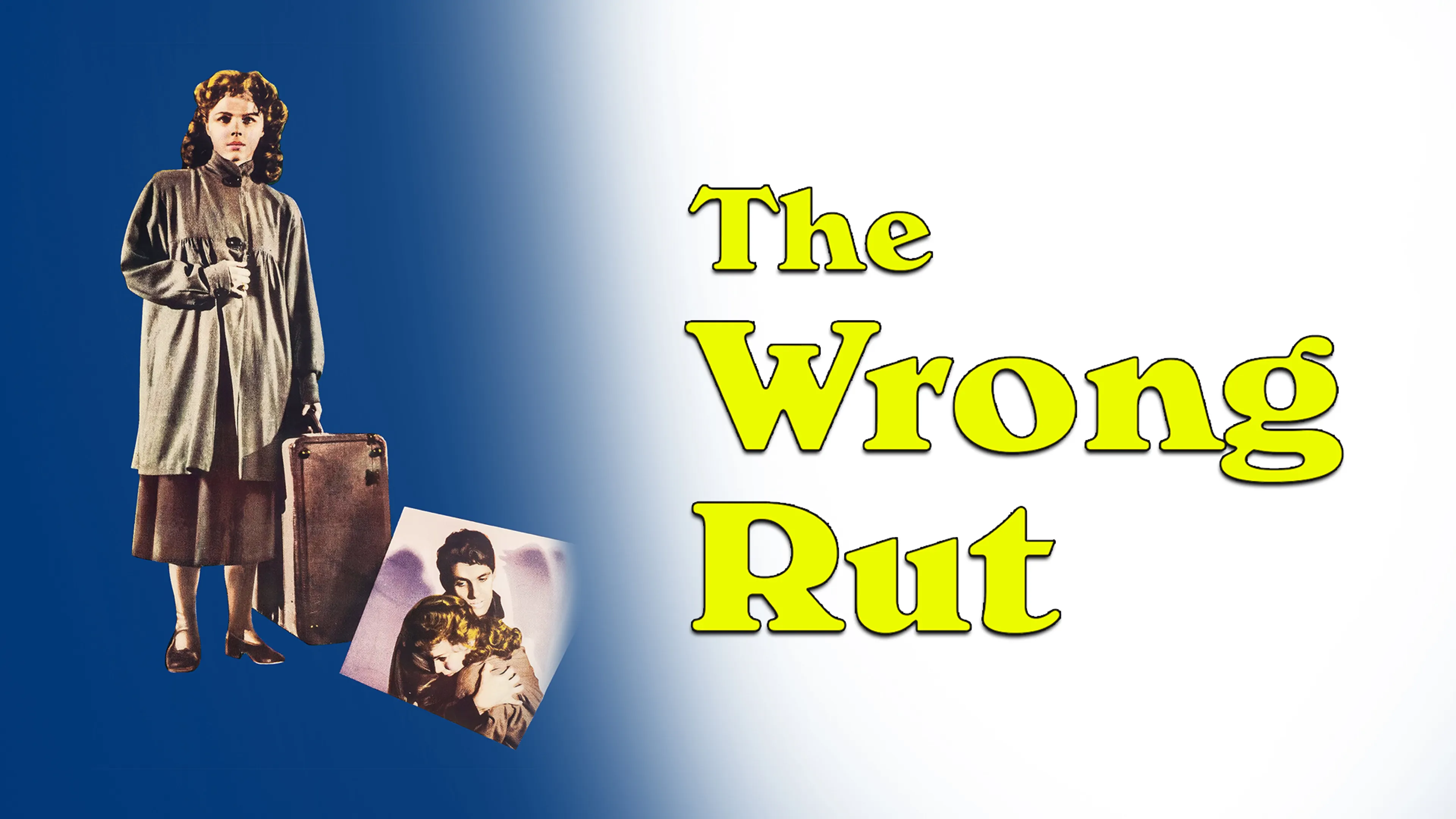 The Wrong Rut poster